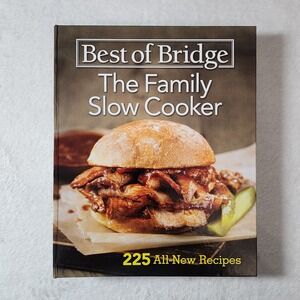 Best of Bridge Family Slow Cooker Recipe Book Cookbook Crock Pot Cooking Meals